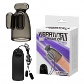 Дымчатая насадка-мастурбатор с вибрацией Vibrating Crystal Cap III - Baile - в Сергиевом Посаде купить с доставкой