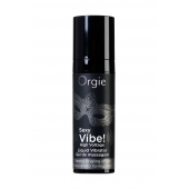 Гель для массажа ORGIE Sexy Vibe High Voltage с эффектом вибрации - 15 мл. - ORGIE - купить с доставкой в Сергиевом Посаде