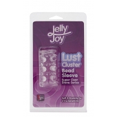 Прозрачная насадка на пенис с шипами и бугорками JELLY JOY LUST CLUSTER CLEAR - Dream Toys - в Сергиевом Посаде купить с доставкой
