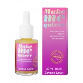 Возбуждающие капли для клитора Make Me Quiver - 30 мл. - Love to Love - купить с доставкой в Сергиевом Посаде