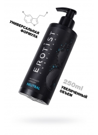 Лубрикант на водной основе Erotist Neutral - 250 мл. - Erotist Lubricants - купить с доставкой в Сергиевом Посаде