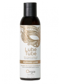 Интимный гель на водной основе Lube Tube Human Lube - 150 мл. - ORGIE - купить с доставкой в Сергиевом Посаде