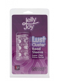 Прозрачная насадка на пенис с шипами и бугорками JELLY JOY LUST CLUSTER CLEAR - Dream Toys - в Сергиевом Посаде купить с доставкой